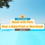 22 Pet-Friendly Hotels with Pools in Ontario near a waterfront or boardwalk - Featured Image